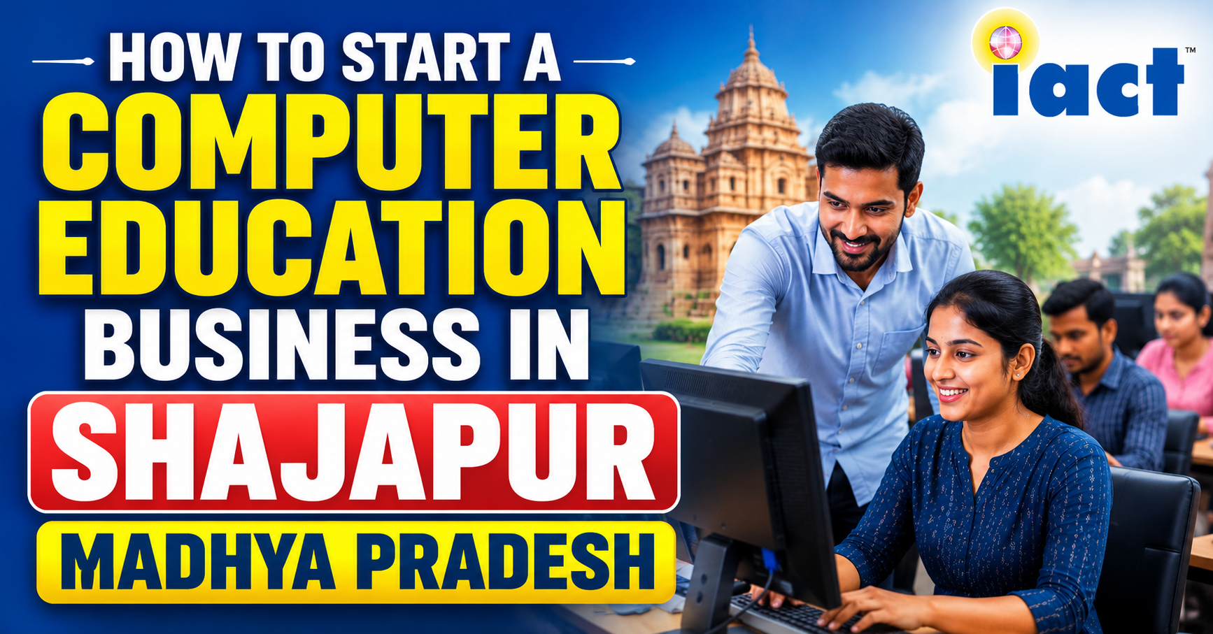 How To Start A Computer Education Bussines In Shajapur Madhya Pradesh | Low Investment