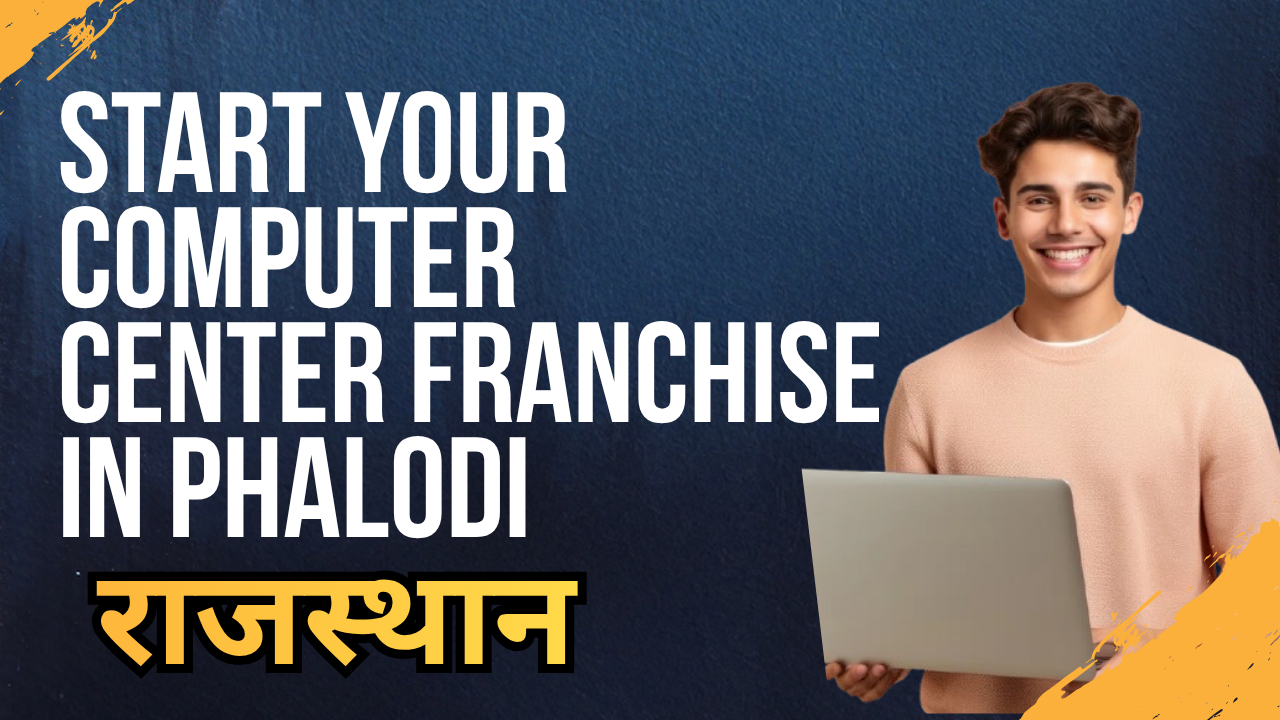 Computer Institute Franchise in Phalodi Rajasthan