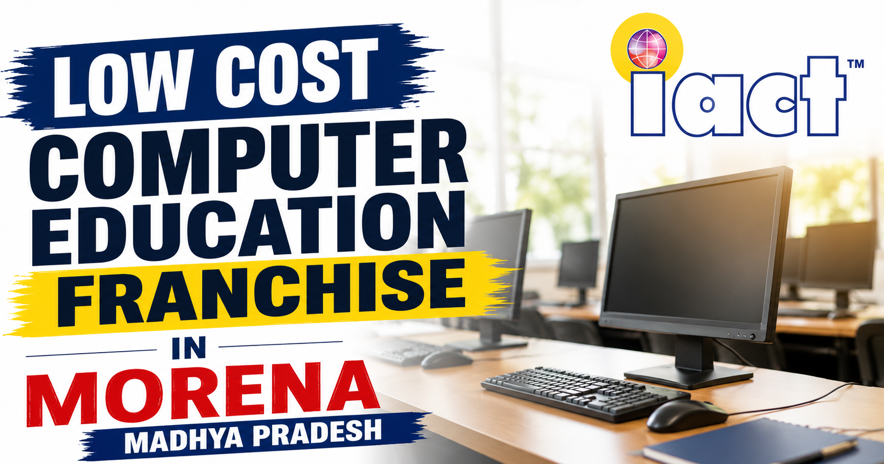 low cost computer education franchise in Morena Madhya Pradesh