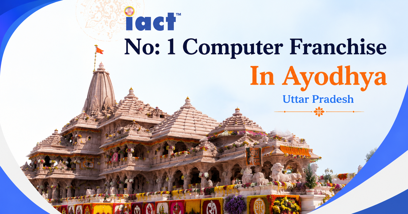 Computer Institute Franchise In Ayodhya | Start Your Digital Education Business With iact education