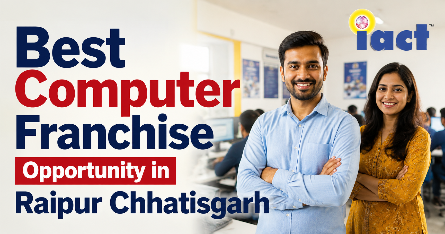Best Computer Franchise Opportunity in Raipur Chhatisgarh