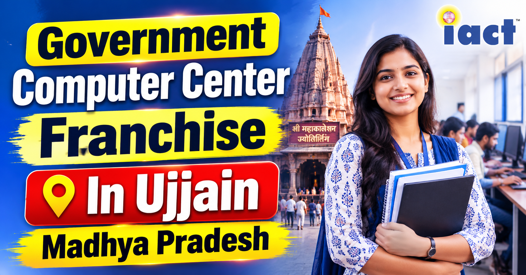Government Computer Center Franchise In Ujjain Madhya Pradesh