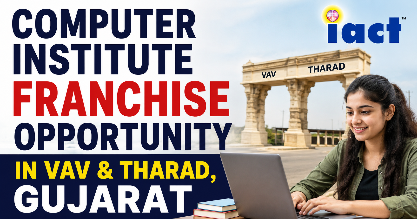 Computer Institute Franchise Opportunity in Vav & Tharad, Gujarat