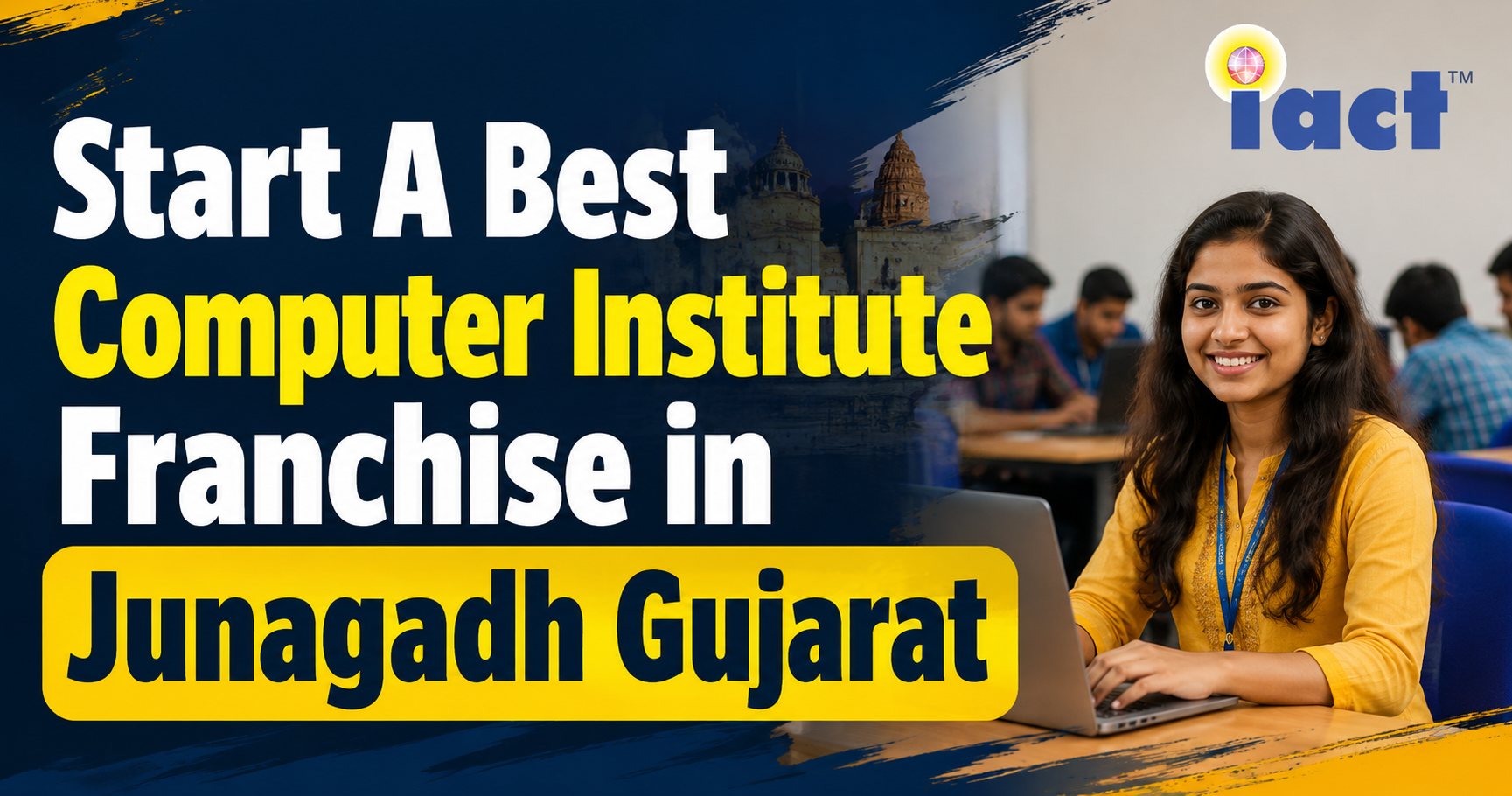 Start A Best Computer Institute Franchise in Junagadh Gujarat | Low Investment Education Business