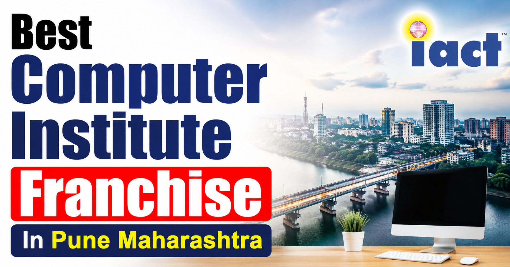 Best Computer Institute Franchise  In Pune Maharashtra
