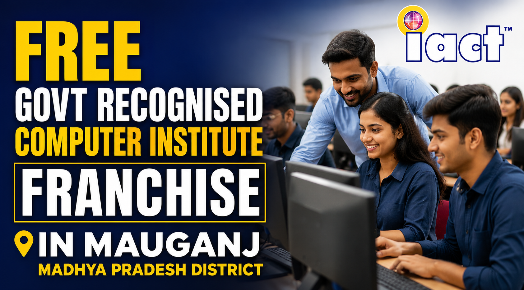 Free Govt Recognised Computer Institute Franchise in Mauganj  Madhya Pradesh District