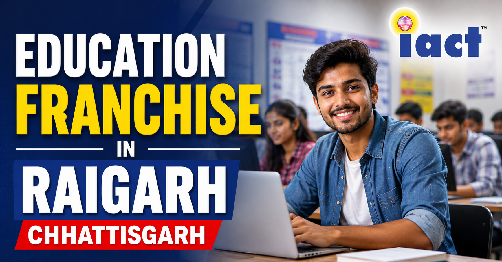Education Franchise in Raigarh Chhattisgarh