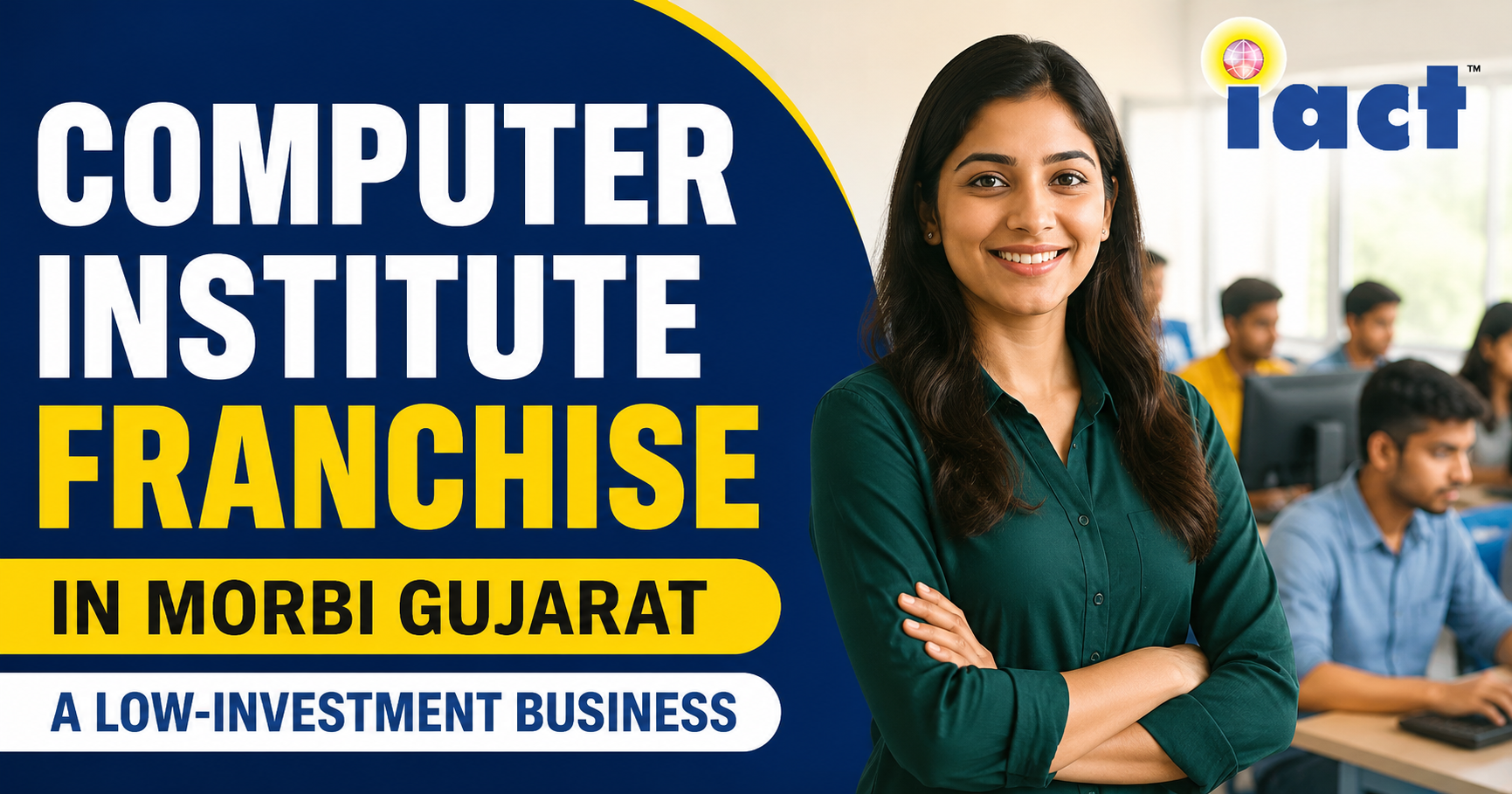 Computer Institute Franchise in Morbi Gujarat | A Low-Investment Business